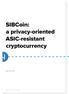 SIBCoin: a privacy-oriented ASIC-resistant cryptocurrency