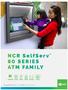 NCR SelfServ 80 SERIES ATM FAMILY. For more information, visit ncr.com, or