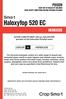 Haloxyfop 520 EC. ACTIVE CONSTITUENT: 520 g/l HALOXYFOP (present as the haloxyfop-pmethyl ester) GROUP A HERBICIDE