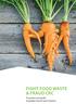 FIGHT FOOD WASTE & FRAUD CRC. To protect and profit Australia s food & wine industry