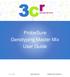 3C bioscience. ProbeSure Genotyping Master Mix User Guide. P a g e 1  ProbeSure User Guide v1.0