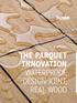 THE PARQUET INNOVATION WATERPROOF, DESIGN-JOINT, REAL WOOD