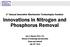 Innovations in Nitrogen and Phosphorus Removal