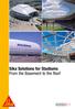 Sika Solutions for Stadiums From the Basement to the Roof. Innovation & Consistency. since Copyright: Donges SteelTec.