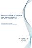 Precision MULTIPLEX qpcr Master Mix. Instructions for use of Primerdesign Precision MULTIPLEX Master Mix for real-time PCR