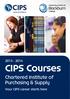 CIPS Courses. Chartered institute of Purchasing & Supply. Your CIPS career starts here