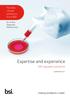 Flexible, robust solutions from BSI. An In Vitro Diagnostic Notified Body. Expertise and experience. IVD regulatory solutions