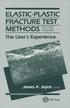 Elastic-Plastic Fracture Test Methods: The User's Experience (Second Volume)