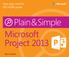 Your easy, colorful, SEE-HOW guide! Plain&Simple. Microsoft Project Ben Howard