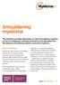 Smouldering myeloma. Myeloma Infosheet Series. Other related conditions. Infoline: