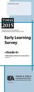 TRENDS IN INTERNATIONAL MATHEMATICS AND SCIENCE STUDY. Early Learning Survey. <Grade 4> <TIMSS National Research Center Name> <Address>