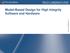 2010 The MathWorks, Inc. Model-Based Design for High Integrity Software and Hardware