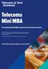 Telecoms Mini MBA. The leading 5-day Mini MBA programme for the telecoms ecosystem.