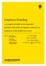 Employer Branding. - An empirical study on the important attributes that make an employer attractive to employees in the health care sector