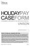 HOLIDAYPAY CASEFORM FOR MEMBERS, REPRESENTATIVES, BRANCHES & REGIONS