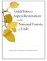 Guidelines for Aspen Restoration. National Forests. on the. in Utah. Utah Forest Restoration Working Group