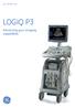 GE Healthcare LOGIQ P3. Advancing your imaging capabilities