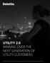 UTILITY 2.0 WINNING OVER THE NEXT GENERATION OF UTILITY CUSTOMERS