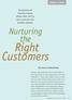 Right Customers. Nurturing the COVER STORY. By measuring and improving Customer Lifetime Value, you ll be able to grow your most profitable customers.