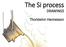 The Si process DRAWINGS. Thorsteinn Hannesson