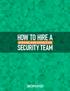 HOW TO HIRE A SECURITY TEAM STRONG AND EFFECTIVE HOW TO HIRE A STRONG AND EFFECTIVE SECURITY TEAM - 1