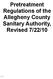 Pretreatment Regulations of the Allegheny County Sanitary Authority, Revised 7/22/10