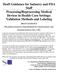 Draft Guidance for Industry and FDA Staff Processing/Reprocessing Medical Devices in Health Care Settings: Validation Methods and Labeling