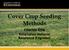 Cover Crop Seeding Methods. Charles Ellis Extension Natural Resource Engineer