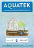 AQUATEK rainwater harvesting systems can reduce mains water consumption in the average domestic dwelling by up to 50%.