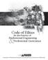 Code of Ethics. Professional Engineering Professional Geoscience. for the Practice of