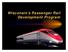 Wisconsin s Passenger Rail Development Program