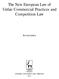 The New European Law of Unfair Commercial Practices and Competition Law