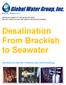 Desalination From Brackish to Seawater