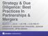 Strategy & Due Diligence: Best Practices In Partnerships & Mergers