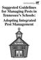 PB 1603 Suggested Guidelines for Managing Pests in Tennessee s Schools: Adopting Integrated Pest Management