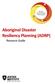 Aboriginal Disaster Resiliency Planning (ADRP) Resource Guide
