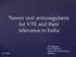 Newer oral anticoagulants for VTE and their relevance in India