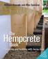 William Stanwix and Alex Sparrow. The. Hempcrete. Book Designing and building with hemp-lime. sample pages to show book layout and design only
