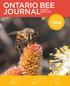 ONTARIO BEE JOURNAL. March / april 2018 VOL. 37 NO. 02. Access to antibiotics for honey bees is changing PAGE 08