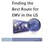 Finding the Best Route for EMV in the US