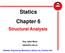 Statics Chapter 6 Structural Analysis Eng. Iqbal Marie Hibbeler, Engineering Mechanics: Statics,13e, Prentice Hall
