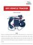 GPS VEHICLE TRACKER. - User manual - Preface Thank you for purchasing the TK103 GPS vehicle tracker. This manual shows how to operate the device