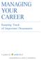 MANAGING YOUR CAREER Keeping Track of Important Documents A guide by safelyfiled Copyright-SafelyFiled.com, LLC, ,