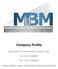 Company Profile. Head Office: P.O.Box Abu Dhabi, UAE. Tel: Fax: