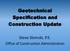 Geotechnical Specification and Construction Update