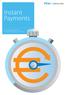 CONSULTING. Instant Payments. The Coming Paradigm Shift in European Banking Payment Services