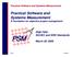 PSM. Practical Software and Systems Measurement A foundation for objective project management. PSM TWG ISO/IEC and IEEE Standards.