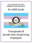 LOS ANGELES COUNTY SHERIFF S DEPARTMENT. An LASD Guide. Transgender & Gender Non-Conforming Employees