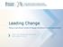 Leading Change. Using a Case-Study Format to Engage Residents in Local Improvement. Author: Anu Wadhwa, MD, MEd, FRCPC Date: October 1, 2016