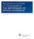 BUILDING A CULTURE OF ENGAGEMENT: THE IMPORTANCE OF SENIOR LEADERSHIP